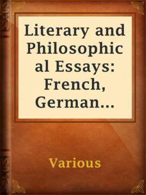 cover image of Literary and Philosophical Essays: French, German and Italian
